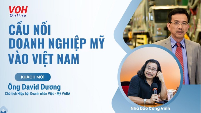 David Dương: Việt Nam chính là “mỏ vàng” để đầu tư của Hoa Kỳ 1